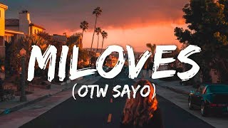 Miloves OTW SAYO  King Badger Lyrics [upl. by Oile]