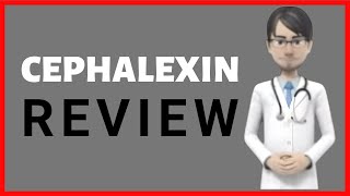 CEPHALEXIN review cephalexin tablets cephalexin 250 mg cephalexin 500 mg [upl. by Zarger597]