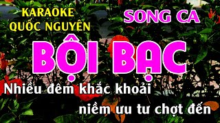 Karaoke Bội Bạc Song Ca Quốc Nguyên [upl. by Ainud]