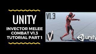 Unity  Invector Melee Combat v13 Tutorial Part 1 [upl. by Yrogreg]