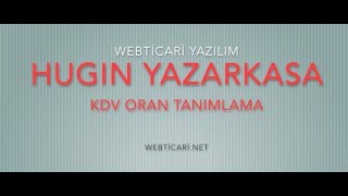 Webticari Yazılım  Hugin Vx675 Yazarkasa KDV Oran ve Limiti Tanımlama [upl. by Bostow]