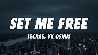 Lecrae YK Osiris  Set Me Free Lyrics [upl. by Artemla217]