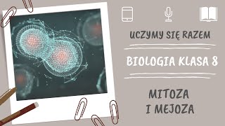 Biologia klasa 8 Mitoza i mejoza Uczymy się razem [upl. by Ydnys]