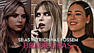 SE AS PATRICINHAS FOSSEM BRASILEIRAS2 [upl. by Atnuhs414]