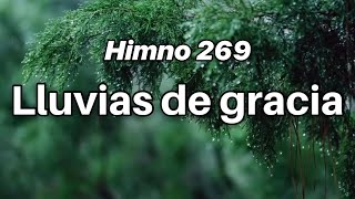 Himno 269 Lluvias de gracia [upl. by Ttocserp76]