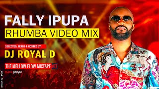 FALLY IPUPA RHUMBA VIDEO MIX  DJ ROYAL D [upl. by Abla]