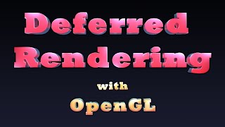 Deferred Rendering with OpenGL [upl. by Itirp921]