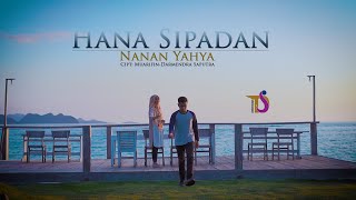 Nanan Yahya  Hana Sipadan Official Music Video [upl. by Binetta]