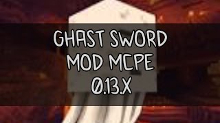 MOD Ghast Sword MCPE 013X [upl. by Adiam]