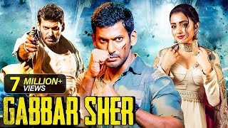 Gabbar Sher  New Released South Indian Hindi Dubbed Movie 2024  South Action Movie  Vishal [upl. by Jere]