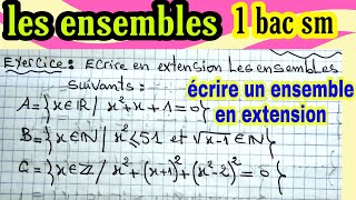 exercice les ensembles 1bac sm comment écrire un ensemble en extension [upl. by Hanonew]