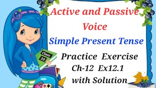 Simple Present TenseActive and Passive VoicePracticeSheetClass10New Style of General English [upl. by Edrick576]