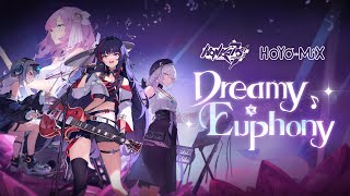 Dreamy Euphony Concert  Honkai Impact 3rd [upl. by Niran421]