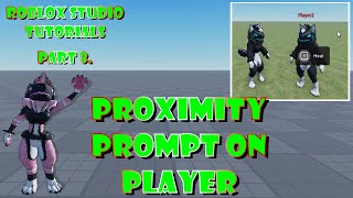 Roblox Studio Tutorials  Part 8  Proximity Prompt on Player [upl. by Wina]