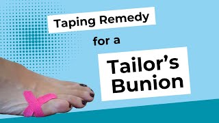 Taping remedy for a Tailors BunionBunionette [upl. by Attenaej]