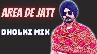 AREA DE JATT  DHOLKI MIX  DARSH DHALIWAL  LATEST PUNJABI SONG [upl. by Lletnwahs]