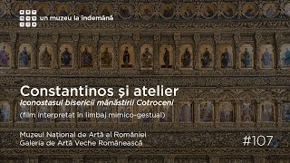 Galeria de Artă Veche Românească 107 Iconostas Cotroceni LMG [upl. by Hugo]