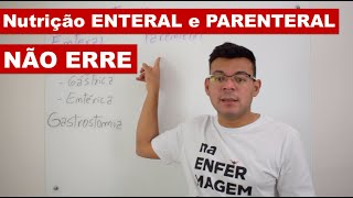 NÃO CONFUNDA NUTRIÇÃO ENTERAL E PARENTERAL NA PRÁTICA [upl. by Arorua]