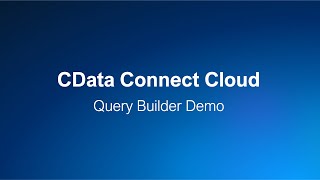 CData Connect Cloud  Query Builder Demo [upl. by Ecneret134]