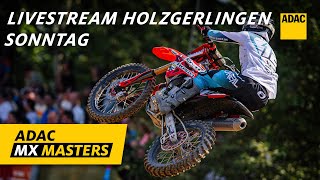 ADAC MX Masters Holzgerlingen 2024  Live  Sonntag [upl. by Joshuah891]