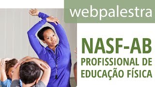 Webpalestra  A atuação do profissional de educação física no NASFAB [upl. by Sander784]