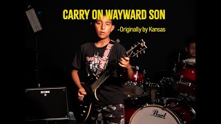 Carry On Wayward Son cover  Originally by Kansas [upl. by Iznyl]