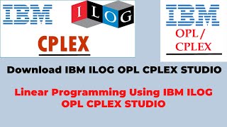 Download amp Introduction to OPL CPLEX Studio and Solving Linear Programming Problems [upl. by Ytte]