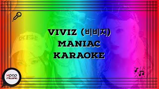 KARAOKE  VIVIZ 비비지  MANIAC [upl. by Maddie233]