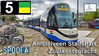 Cabinerit Tram 5 Amsterdam  Amstelveen Stadshart  Zoutkeetsgracht Tram Drivers POV [upl. by Otrebireh]