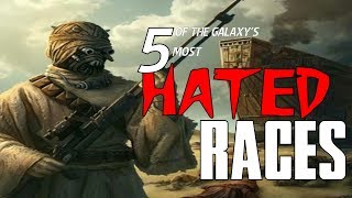 5 most HATED Species in the Star Wars Galaxy [upl. by Kingsley]