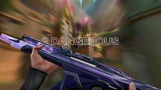 2 dangerous  Valorant Montage [upl. by Meghann]