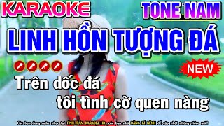 Linh Hồn Tượng Đá Karaoke Nhạc Sống Tone Nam  Beat Hay   Tình Trần Organ [upl. by Calandria]