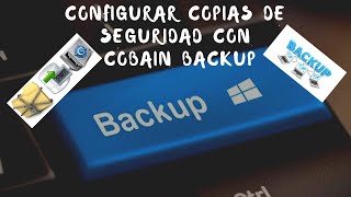 Como Instalar y Configurar copias de seguridad con Cobian backup 11 gravity [upl. by Lark]