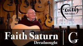 Faith Saturn Dreadnought Acoustic Guitar  The G Chord MMTV [upl. by Aisatnaf]