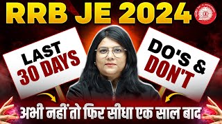 RRB JE 2024  Last 30 Days Dos amp Dont For CBT1  RRB JE Safe Marks  RRB JE 2024 Preparation [upl. by Eerual]