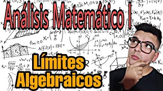 Análisis Matemático  Límites Algebraicos  P14 [upl. by Ruddy]