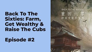 Back to the Sixties Farm Get Wealthy Raise the Cubs Episode 2 chapter 11  20 [upl. by Nimoynib]