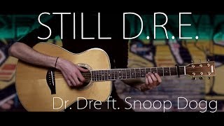 Dr Dre  Still DRE ft Snoop Dogg⎪Fingerstyle [upl. by Chiles]