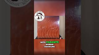 There are parasites in salmon  thats WORMS [upl. by Lole691]