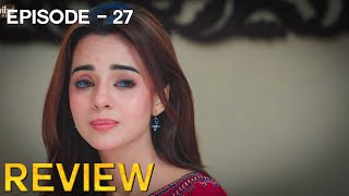 Rah e Junoon  Ep 27 Review  Rah e Junoon 2nd Last Episode [upl. by Dag]