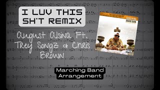 I Luv This Shit Original and Remix Collab  Marching Band Arrangement Score [upl. by Suiravat]