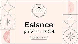 Horoscope Balance ♎️ Janvier 2024 🌲 par Christine Haas [upl. by Teufert257]