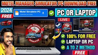 💻 MOTEL MANAGER SIMULATOR PC DOWNLOAD  HOW TO DOWNLOAD MOTEL MANAGER SIMULATOR IN PC OR LAPTOP FREE [upl. by Llehsam]