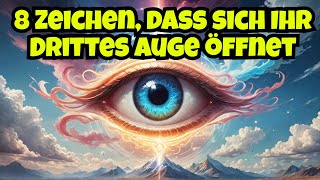 8 Zeichen dass sich Ihr Drittes Auge öffnet [upl. by Ardnad]