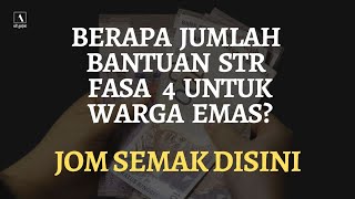 Jom Semak Jumlah Bantuan STR Fasa 4 Untuk Warga Emas Yang Bakal Masuk Bulan November 2023 Nanti [upl. by Allsun691]