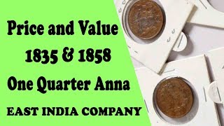 Price and Value East India Company One Quarter Anna 1835 and 1858 CoinsandCurrency [upl. by Dorey482]