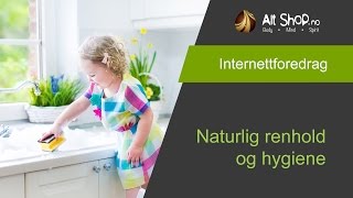 Webinaret om naturlig renhold og hygiene [upl. by Ahen]