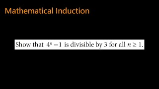 Show that 4n  1 is divisible by 3 for all n ≥ 1  mathematical induction  divisibility [upl. by Norven]