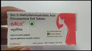 Q4LIC Tablet  Methyltetrahydrofolic Acid Glucosamine Salt Tablets  Q4LIC Tablet Uses Side effects [upl. by Adianes]