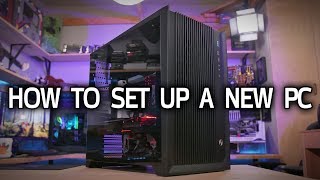 How To Set Up a New PC [upl. by Tu]